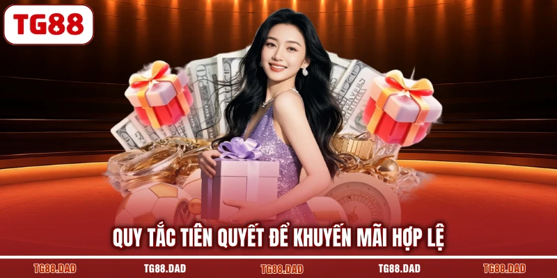 Quy tắc tiên quyết để khuyến mãi hợp lệ